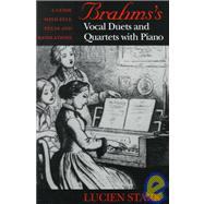 Brahms's Vocal Duets and Quartets With Piano
