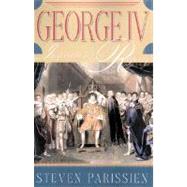 George IV : Inspiration of the Regency