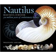 Nautilus Beautiful Survivor — 500 Million Years of Evolutionary History