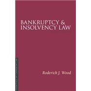 Bankruptcy and Insolvency Law, 2/E