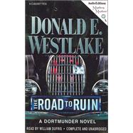 The Road to Ruin: A Dortmunder Novel