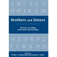 Brothers and Sisters Diversity in College Fraternities and Sororities