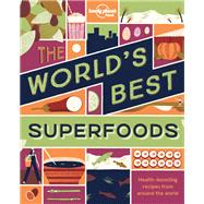The World's Best Superfoods