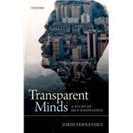 Transparent Minds A Study of Self-Knowledge