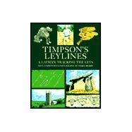 Timpson's Leylines : A Layman Tracking the Leys