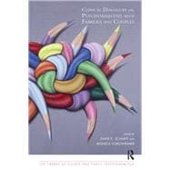 Clinical Dialogues on Psychoanalysis with Families and Couples