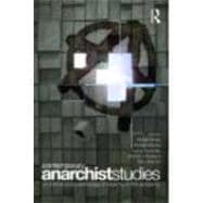 Contemporary Anarchist Studies: An Introductory Anthology of Anarchy in the Academy
