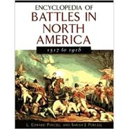 Encyclopedia of Battles in North America, 1517 to 1916