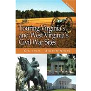 Touring Virginia's and West Virginia's  Civil War Sites