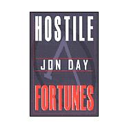 Hostile Fortunes