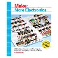 Make: More Electronics, 1st Edition