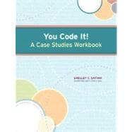 You Code It! A Case Studies Workbook