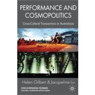 Performance and Cosmopolitics Cross-cultural Transactions in Australasia