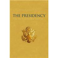 The Presidency in the Twenty-first Century