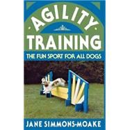 Agility Training : The Fun Sport for All Dogs,9780876054024
