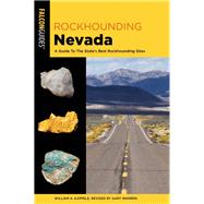 Rockhounding Nevada A Guide to The State's Best Rockhounding Sites
