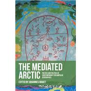 The mediated Arctic