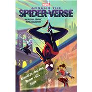 Around the Spider-Verse (Original Spider-Man Graphic Novel Anthology)