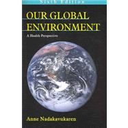 Our Global Environment: A Health Perspective