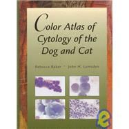 Color Atlas of Cytology of the Dog and Cat