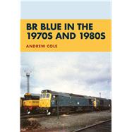 Br Blue in the 1970s and 1980s