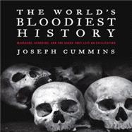 The World's Bloodiest History