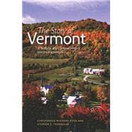 The Story of Vermont: A Natural and Cultural History