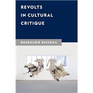 Revolts in Cultural Critique