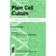 Plant Cell Culture A Practical Approach