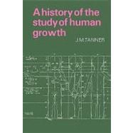 A History of the Study of Human Growth