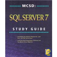 McSd, SQL Server 7 Database Design Study Guide: Covers Exam 70-029