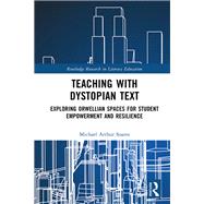 Teaching with Dystopian Text