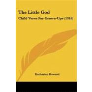 Little God : Child Verse for Grown-Ups (1916)