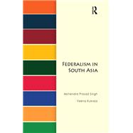 Federalism in South Asia