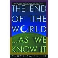 End of the World... As We Know It : Clear Direction for Bold and Innovative Ministry in a Postmodern World