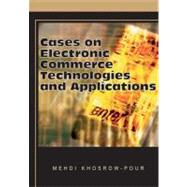 Cases on Electronic Commerce Technologies And Applications