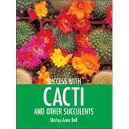 Success With Cacti And Other Succulents