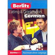Berlitz Mini Guide Eating & Drinking in German,9789812464026