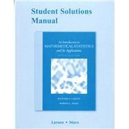 Student Solutions Manual for Introduction to Mathematical Statistics and Its Applications