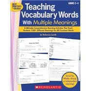 Teaching Vocabulary Words With Multiple Meanings 5-Minute Comprehension-Boosting Activities That Teach Students 150+ Different Meanings for 50 Common Words
