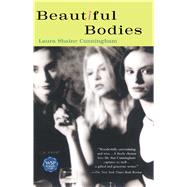 Beautiful Bodies A Novel
