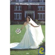 The Wedding Directory: A Guide to Reception Sites and Wedding-Related Services in Massachusetts - 2002