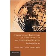 Interdisciplinary Perspectives on International Law and International Relations