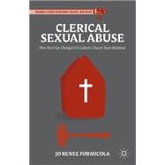 Clerical Sexual Abuse How the Crisis Changed U. S. Catholic Church-State Relations
