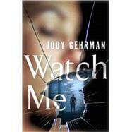 Watch Me