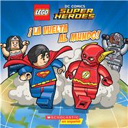 ¡La vuelta al mundo! (LEGO DC Super Heroes)