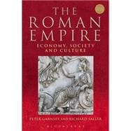 The Roman Empire Economy, Society and Culture
