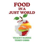 Food in a Just World Compassionate Eating in a Time of Climate Change
