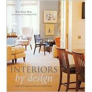 Interiors by Design : Advice and Inspiration from the Professionals