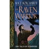 The Raven Warrior The Tales of Guinevere